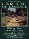The Great Gardens of England